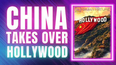 China's TAKEOVER of Hollywood | Hn 133