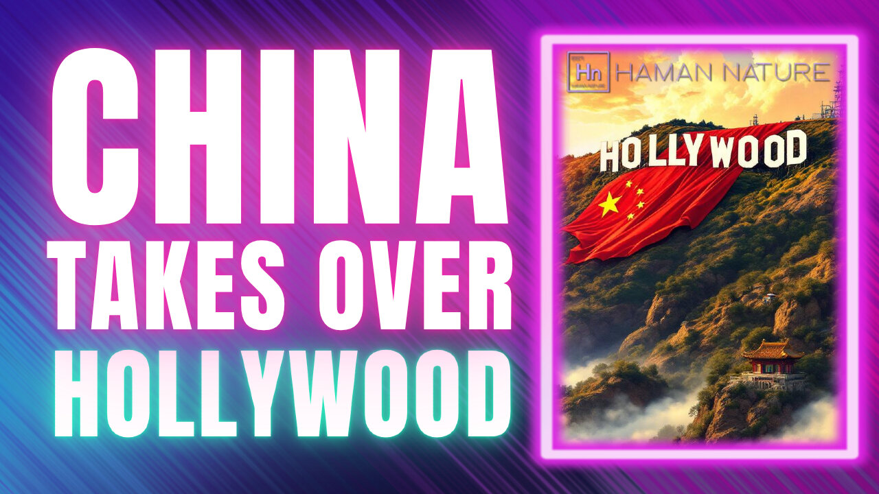 China's TAKEOVER of Hollywood | Hn 133