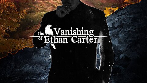 THE VANISHING OF ETHAN CARTER - FIRST IMPRESSIONS - Night the First! | #rumbletakeover