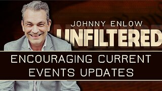 Johnny Enlow: Encouraging Current Events Updates | Dec 15 2025