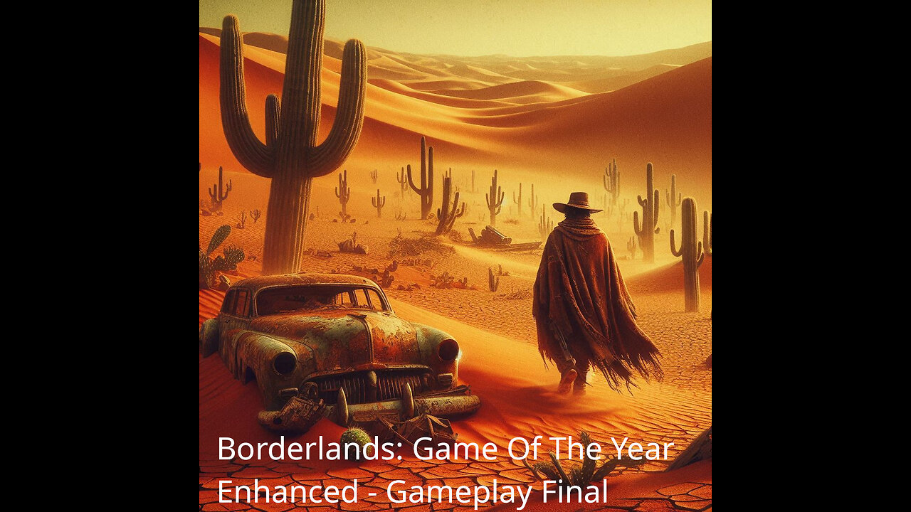 Borderlands: Game Of The Year Enhanced - Gameplay Final
