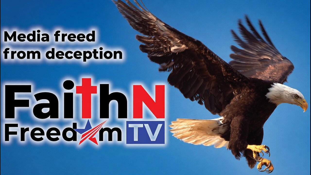 FaithNFreedomTV 24/7 Live: Biblical Truth, Freedom News & Uplifting Content Non-Stop