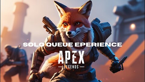 Apex Ranked Solo Queue Experience