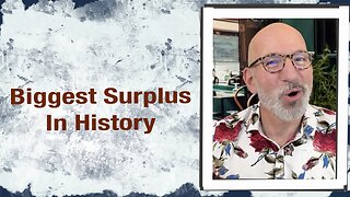 Biggest Surplus in History