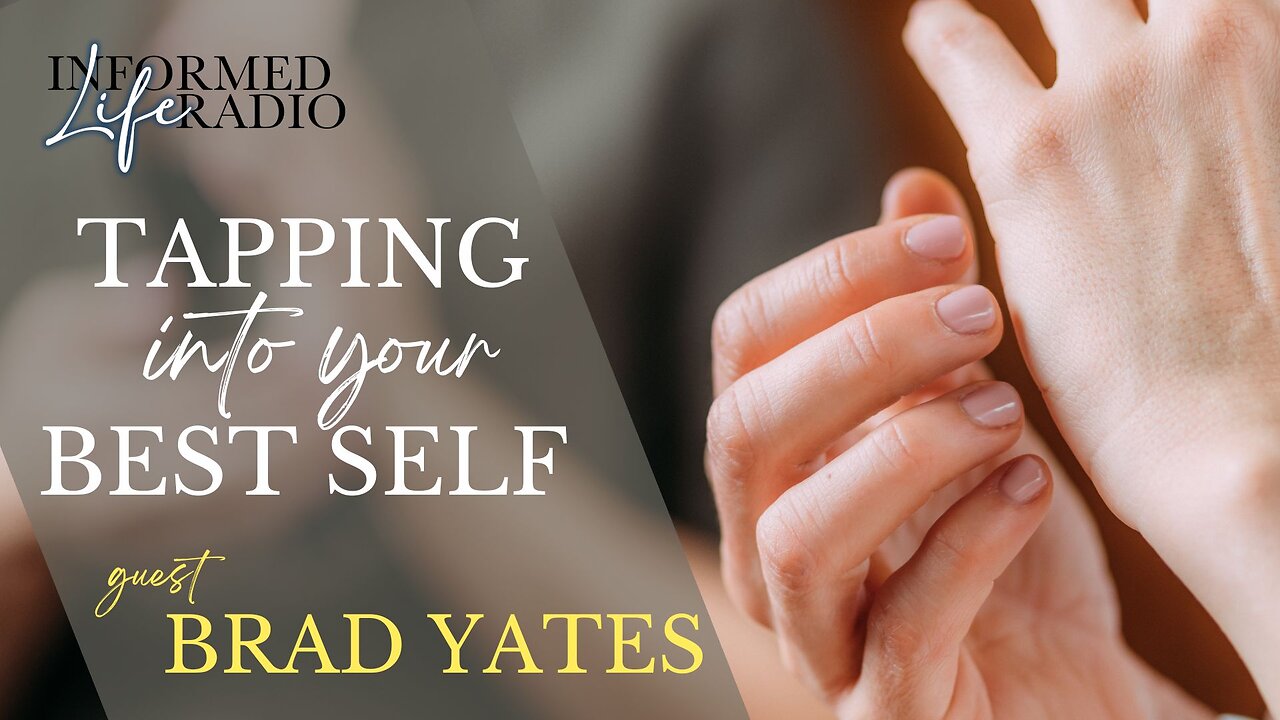 Informed Life Radio 07-04-25 Tapping Into Your Best Self