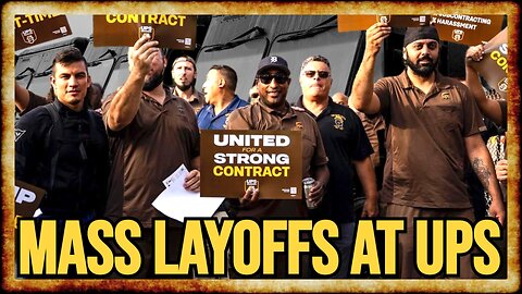 UPS To LAY OFF 20,000 Workers, SHUT DOWN Dozens of Warehouses