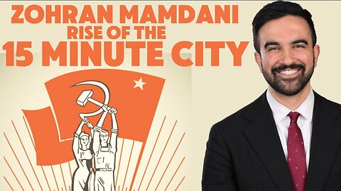 ZOHRAN MAMDANI RISE OF THE 15 MINUTE CITY