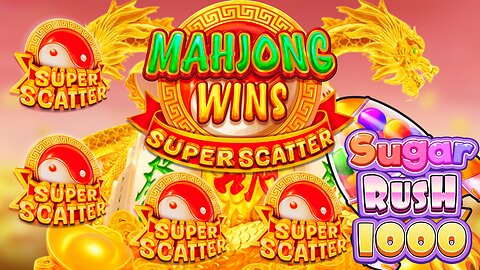 Awesome Session | Mahjong Wins Super Scatter & Sugar Rush 1000!