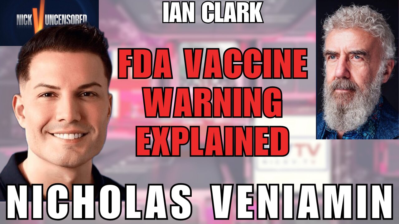 Ian Clark on FDA’s Plan for Its Highest-Level Vaccine Warning | Nicholas Veniamin