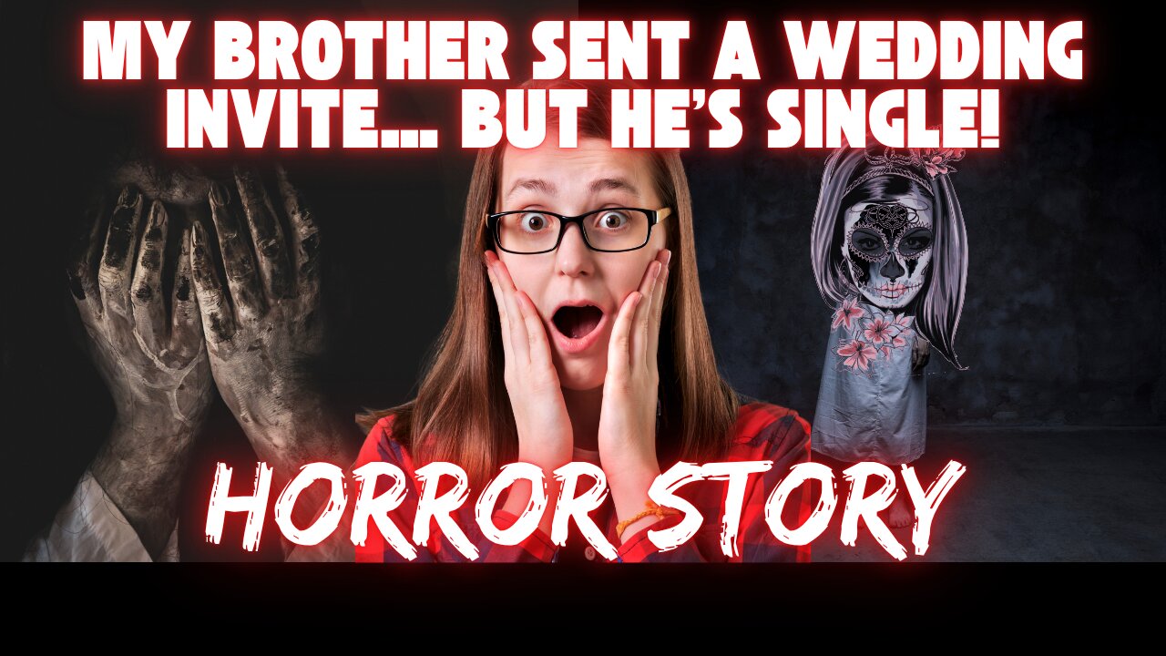 My Brother Sent a Wedding Invite… but He’s Single!