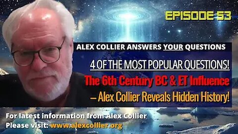 The 6th Century BC & ET Influence – Alex Collier Reveals Hidden History!