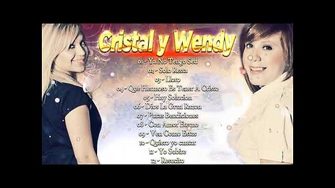 Cristal Y Wendy - 1 Hora Mejores Canciones Cristiano Éxitos - Alabanza Musica Cristiana.