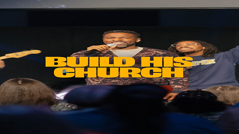 Build His church