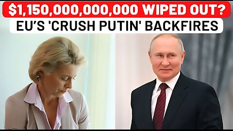 EU Fooled Europeans With Big Fat Lies? 'Crash Russia' Plan Blows Up As Sanctions Fail To Stop Putin