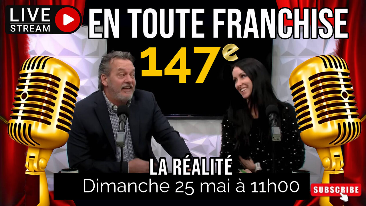 En toute franchise #147 - La réalité
