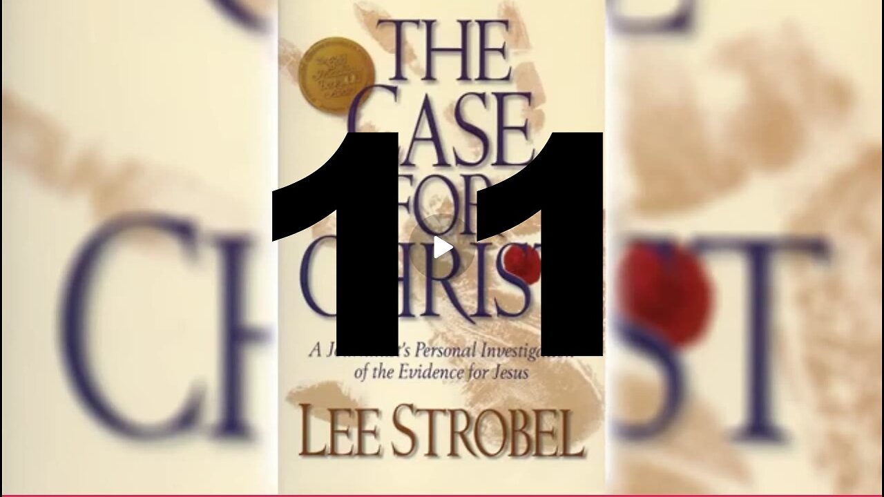 The Case for Christ, Chapter 11 -- The Medical Evidence #leestrobel #caseforchrist