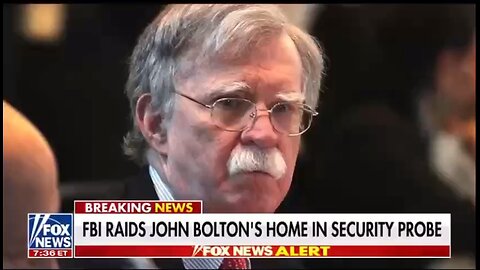 FBI Raids John Bolton’s Home