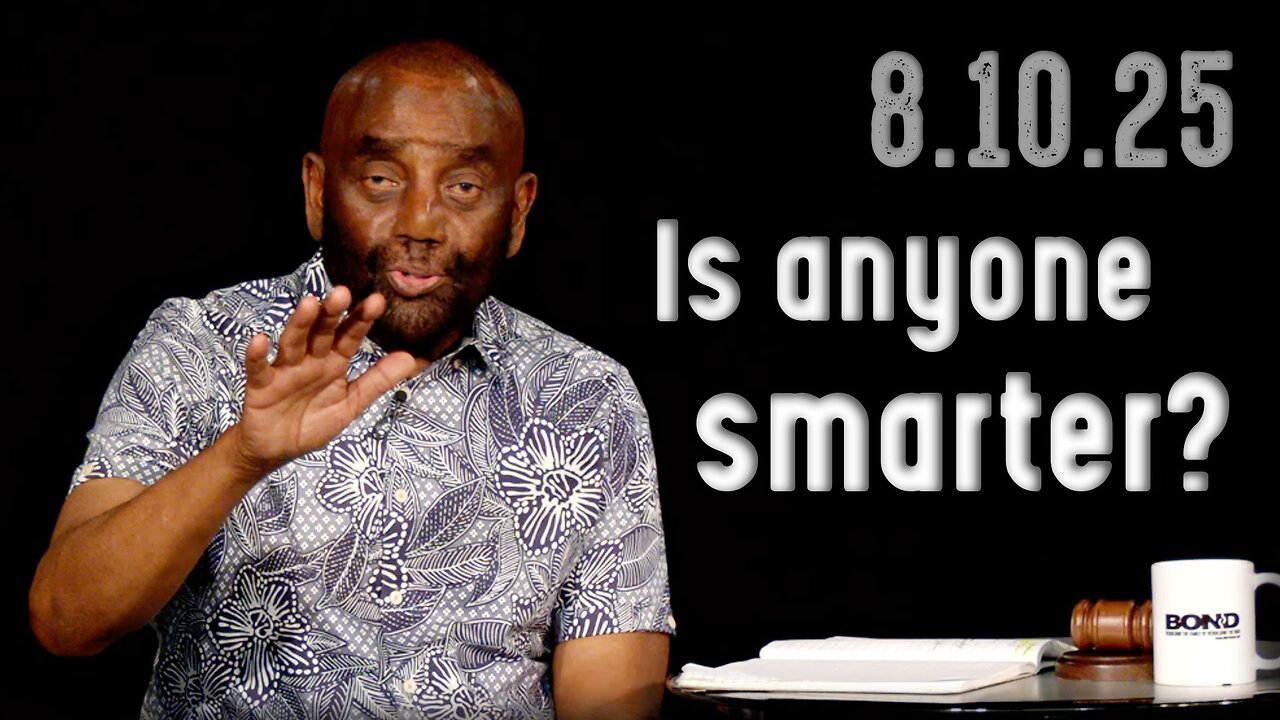 Is anyone smarter than you? | Church 8/10/25