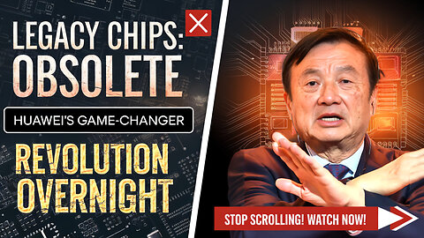 Goodbye Legacy Chips: How Huawei’s Breakthrough Is Revolutionizing Tech Overnight 💥