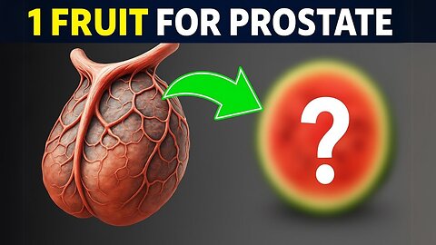 SHRINK PROSTATE and BOOST ERECTIONS with JUST ONE FRUIT!