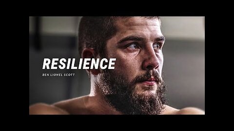RESILIENCE - Powerful Motivational Video