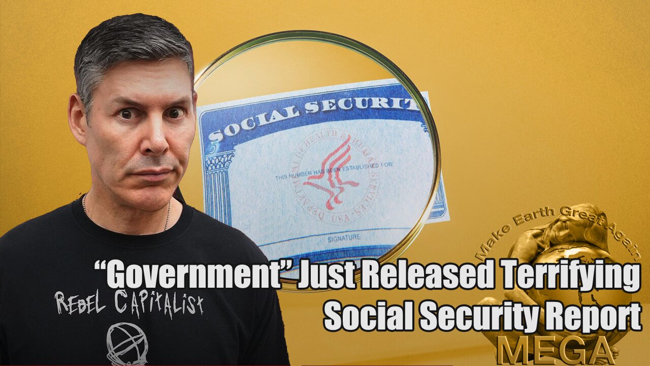 "Government" Just Released Terrifying Social Security Report