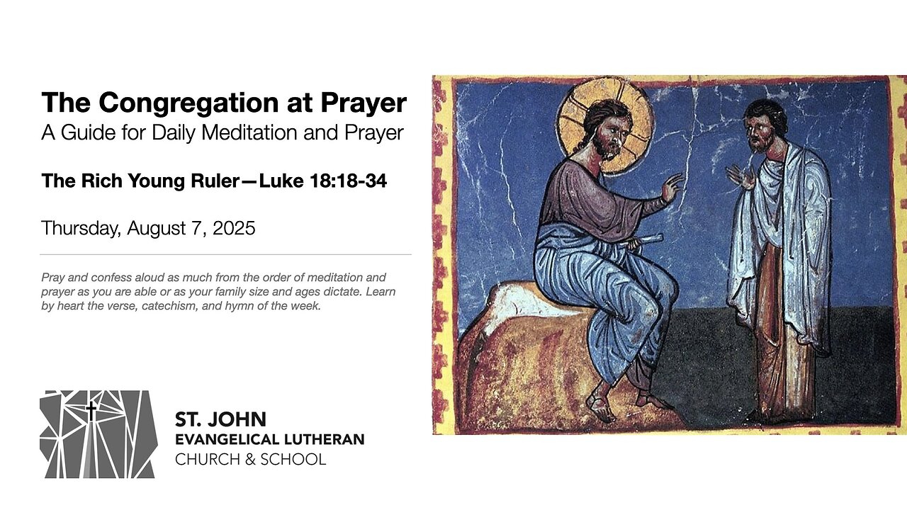 The Rich Young Ruler—Luke 18:18-34