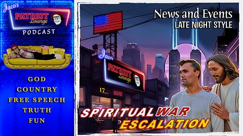 EP 224: Spiritual War Escalation | Current News and Events with Humor