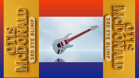 OTIS McDONALD - 3RD EYE BLIMP