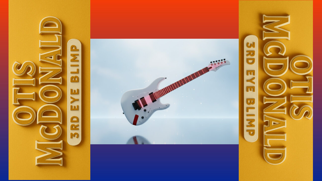 OTIS McDONALD - 3RD EYE BLIMP