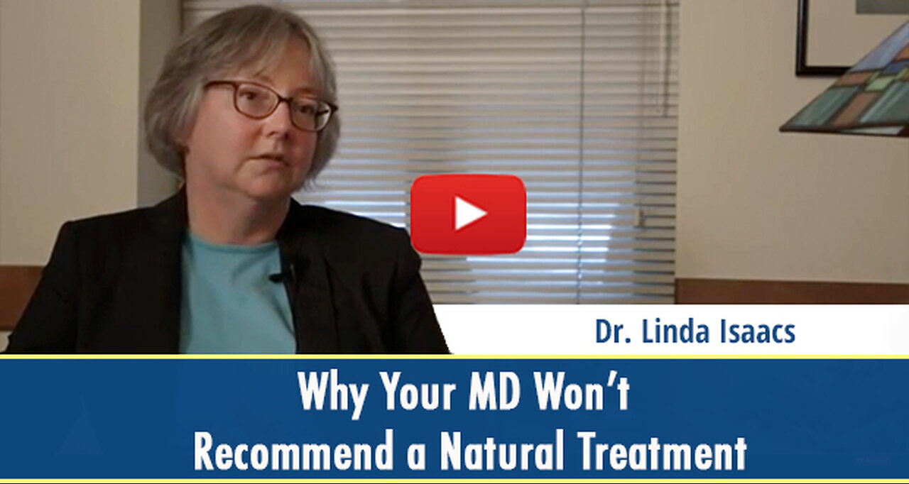Why Your MD Won’t Recommend a Natural Treatment