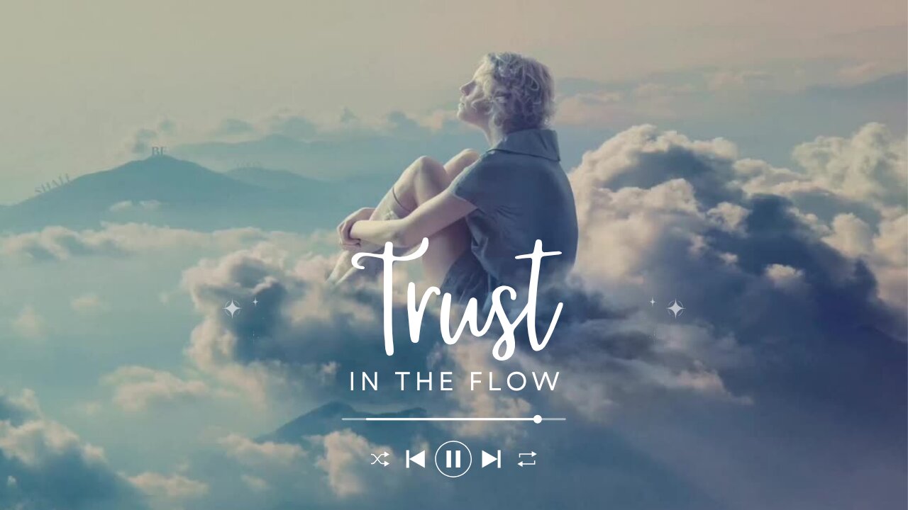 Trust in the Flow - A Motivational Anthem for Anyone Struggling to Rise