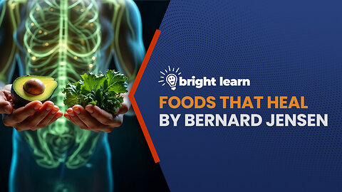 BrightLearn - Foods That Heal by Bernard Jensen