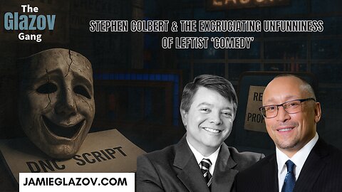 Stephen Colbert & the Excruciating Unfunniness of Leftist ‘Comedy’ | Jeff Crouere