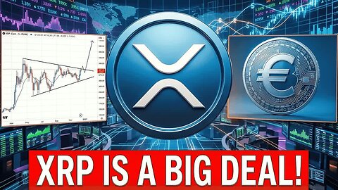 YOU HOLDING XRP IS A BIG DEAL HERE'S WHY - WHY REGULATIONS STILL MATTER - DIGITAL EURO WILL NEED XR