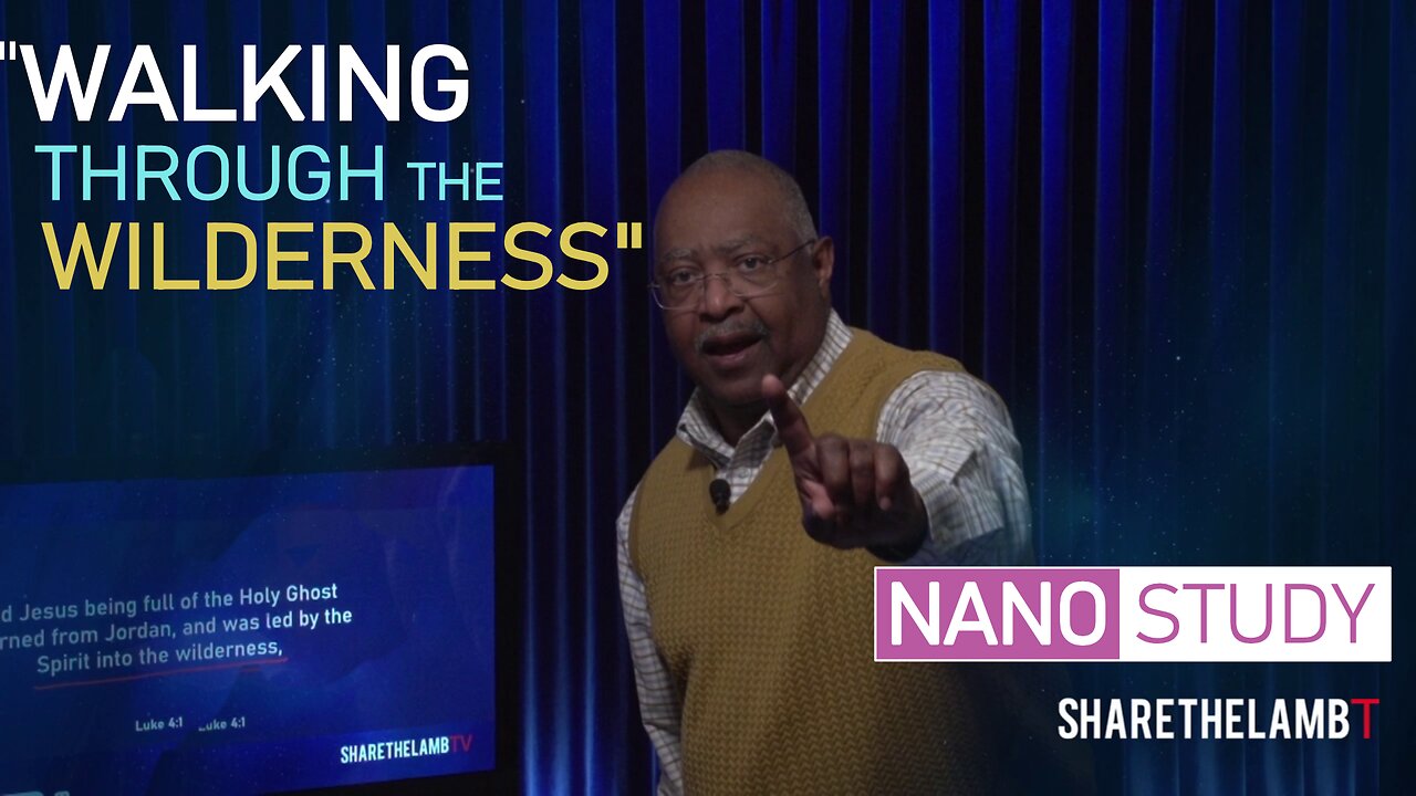 Equipped for The Wilderness | Nano Study | Tools Against Temptation | Share The Lamb TV