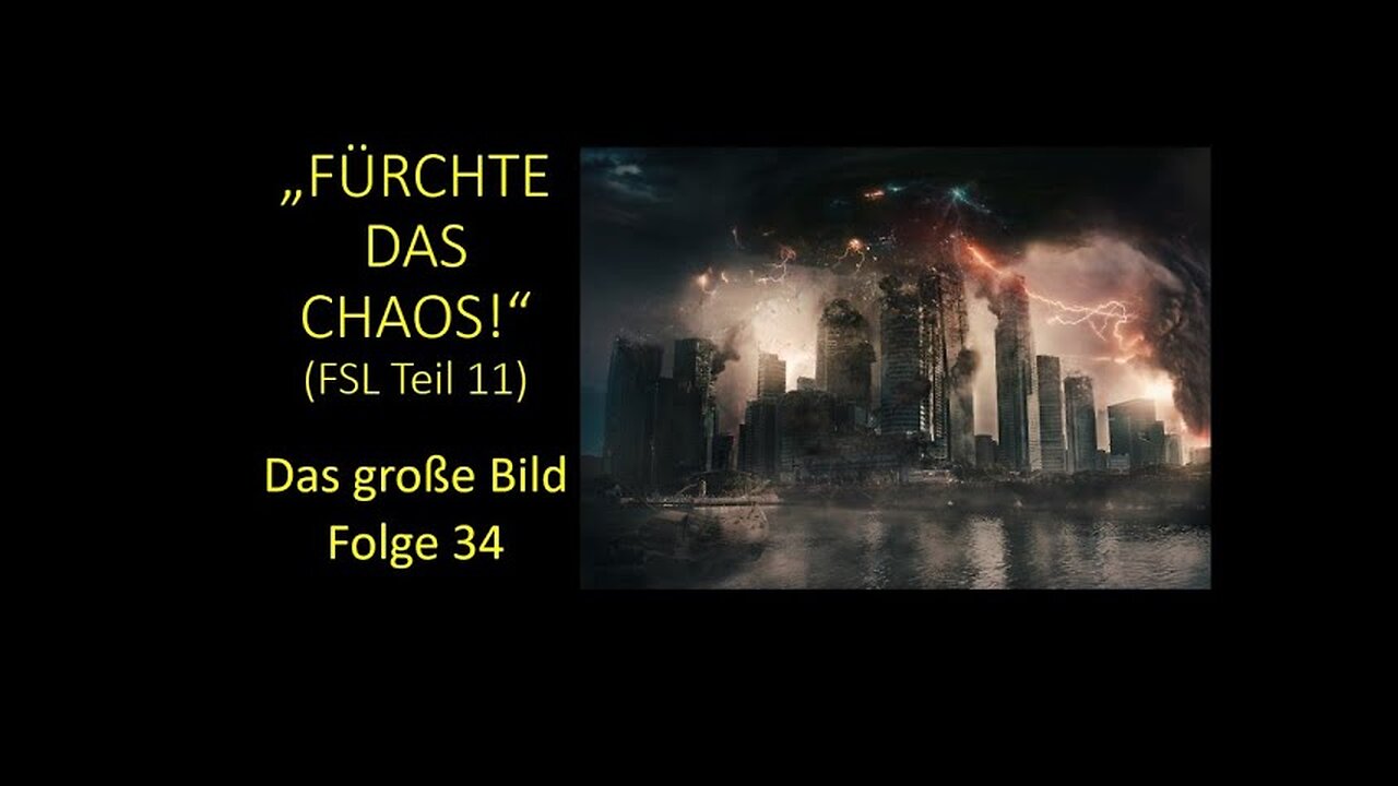 "Fürchte das Chaos!" (FSL Teil 11) - Das große Bild Folge 34