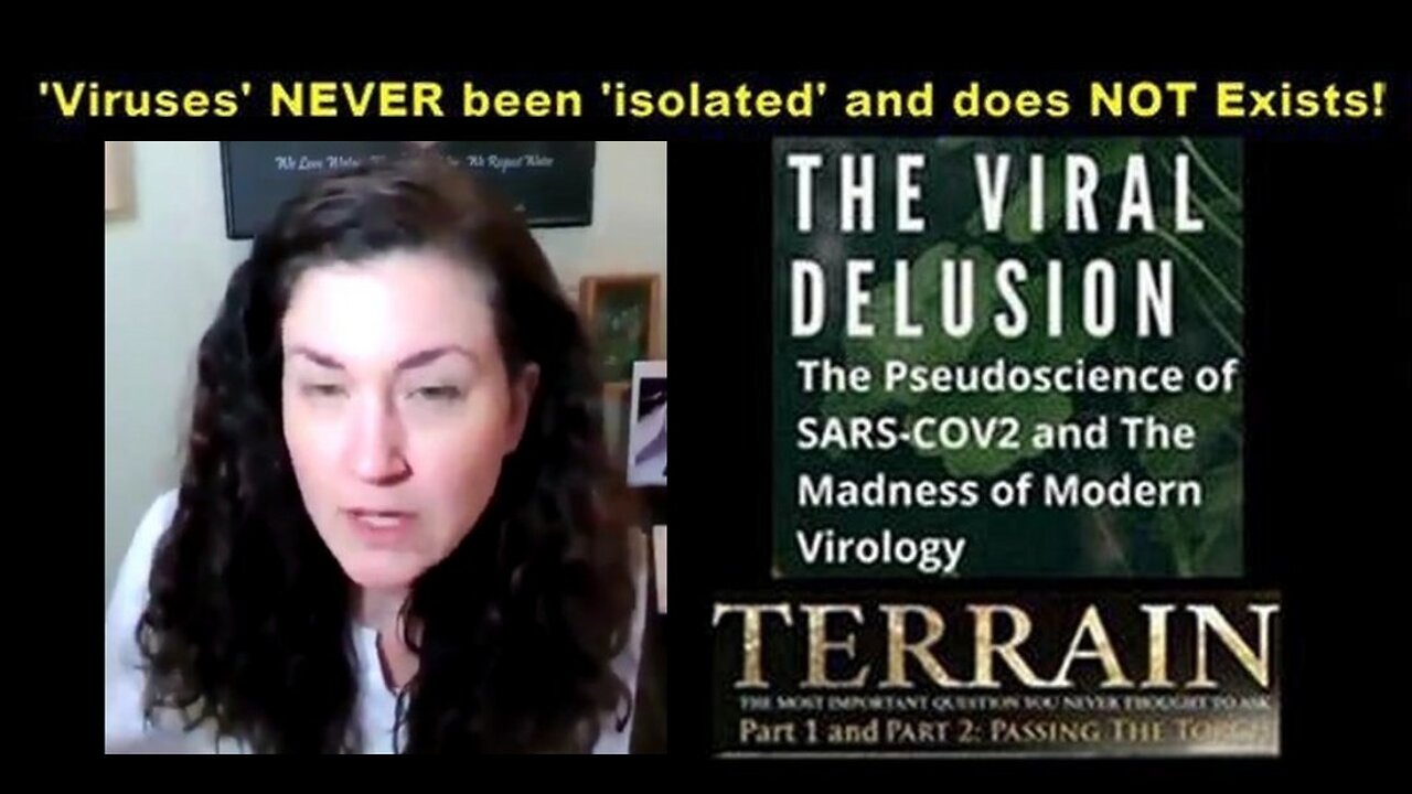 Dr Amandha Vollmer; 'Viruses' NEVER been 'isolated' and does NOT Exist!