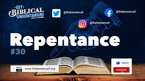 Get Biblical Understanding # 30 - Repentance