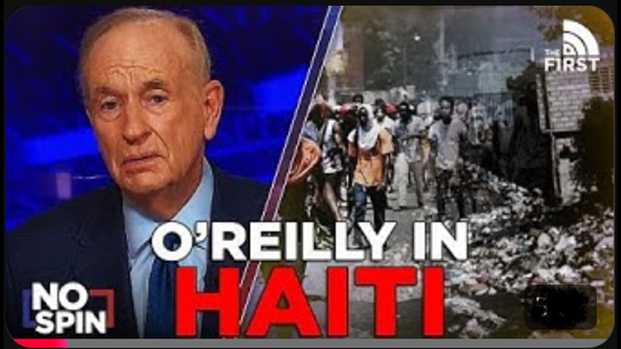 Bill O’Reilly Recounts His Experience in Haiti