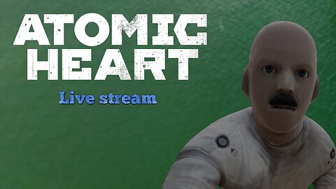 Atomic Heart (PC) part 3