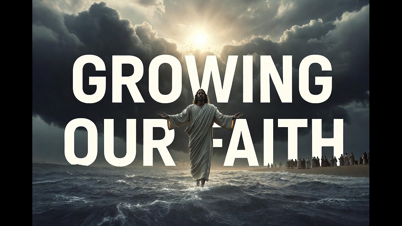 GROWING OUR FAITH