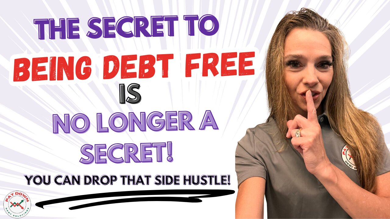 The Secret To Debt Freedom isn't a Secret! Do This and Drop That Side Hustle!