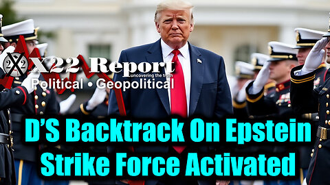 X22. D’S Backtrack On Epstein. 7-24-25-AT-7PM-CST-05-EST #TRUTH