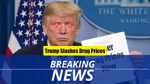 Trump Slashes Drug Prices