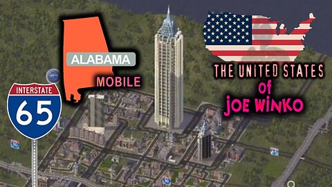 Mobile, Alabama - United States of Joe Winko 1x15 - SimCity 4 Series - Joe Winko