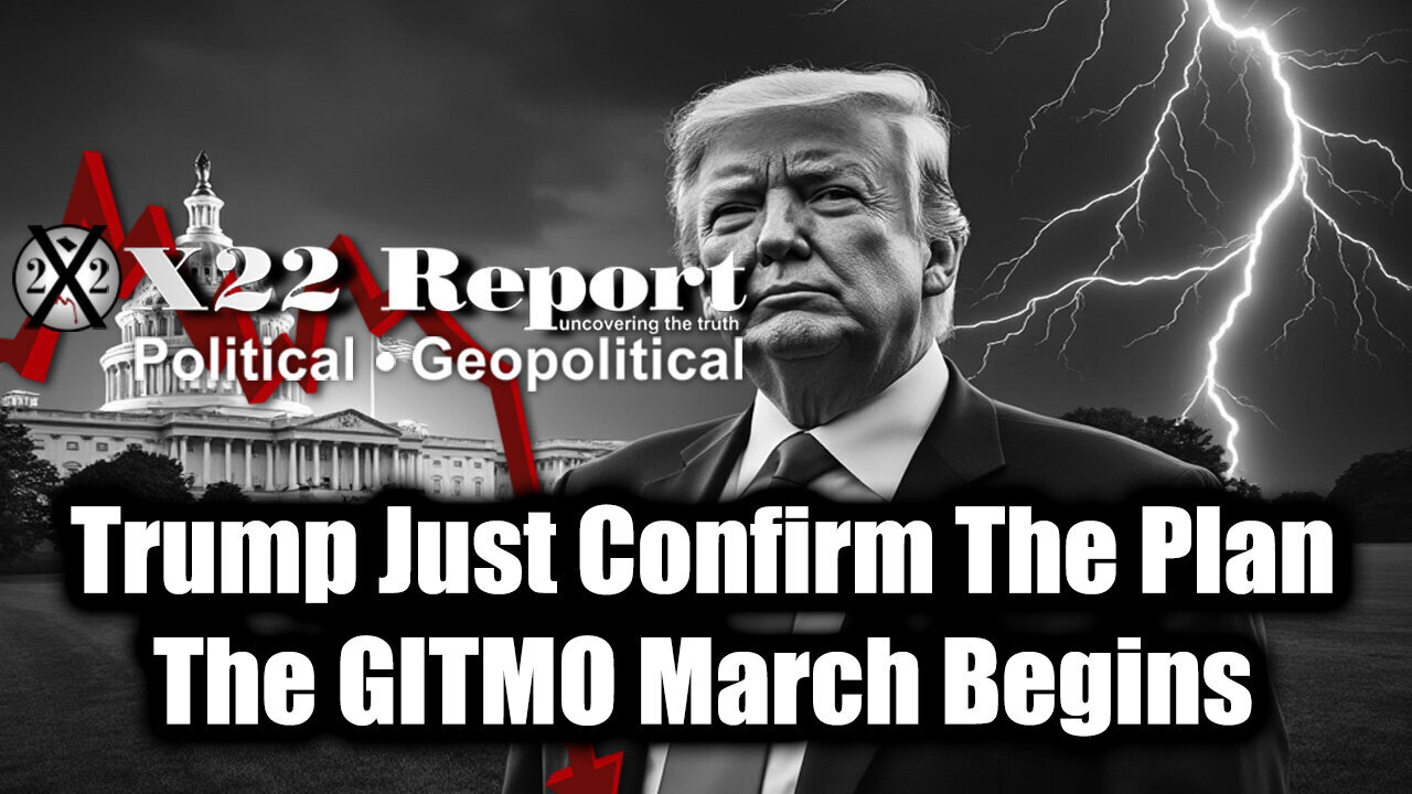 New X22 Report April 14 - Trump Just Confirm The Plan, The GITMO March Begins