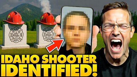 Idaho Firefighter Shooter IDENTIFIED as Horrific Crime REVEALED | 'Set Fire, Called 911 to Ambush..'