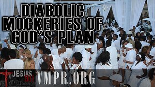 19 May 25, Jesus 911: Orgies: Diabolic Mockeries of God's Plan
