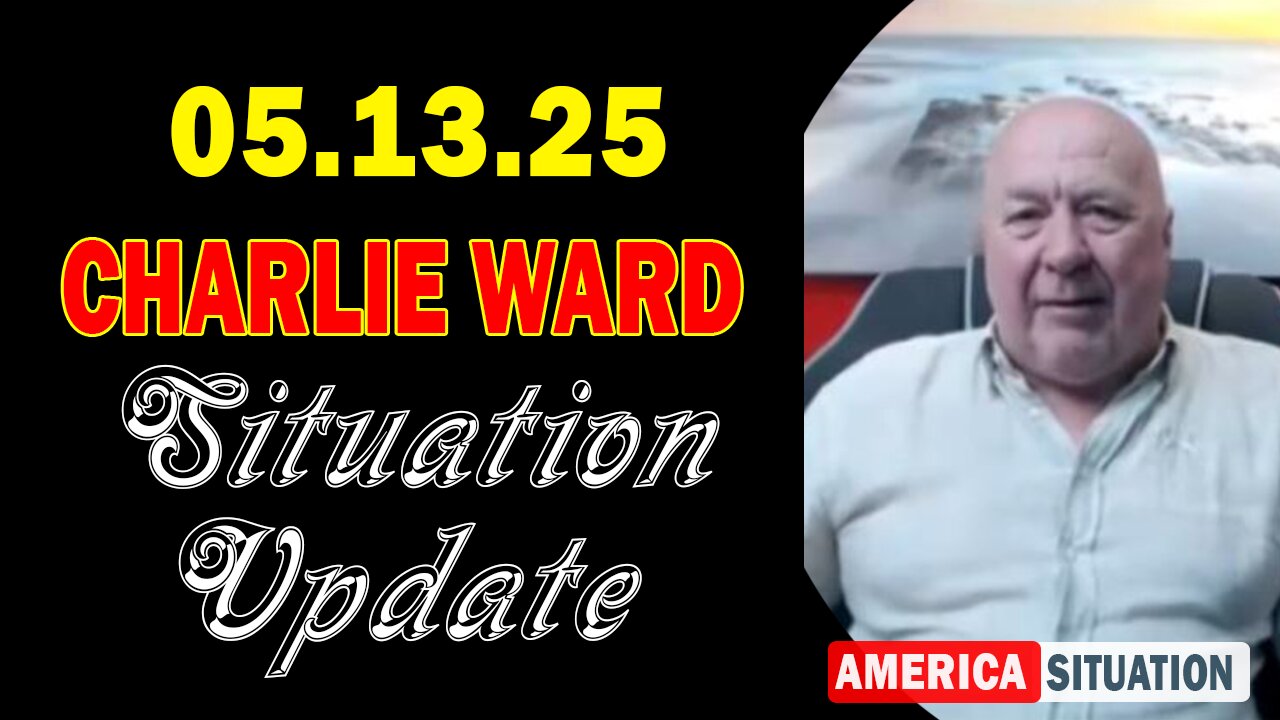 Charlie Ward & Derek Johnson Situation Update May 13: "Brace for the US Military Op That Will Change It All"